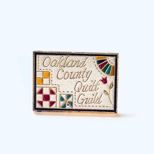 Oakland County Quilt Guild Enamel Pin, Souvenir Pin, Quilting